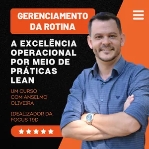 Imagem de Gerenciamento da Rotina: A Excelência Operacional Por Meio de Práticas Lean criado por Focus T&amp;D - Treinamento e Desenvolvimento na hotmart