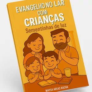 Imagem de capa para o Ebook Evangelho no Lar com Crianças - Sementinhas de Luz