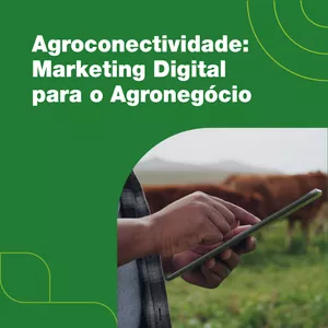 Imagem de capa para o Curso online Agroconectividade: marketing digital para o agronegócio