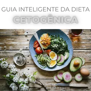 Imagem de capa para o Ebook GUIA INTELIGENTE DA DIETA CETOGÊNICA