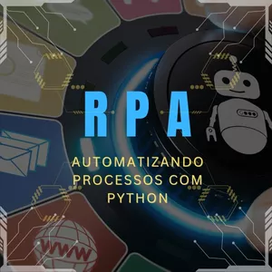 Imagem de capa para o Ebook RPA - Automatizando Processos com Python
