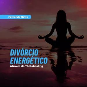 Imagem de capa para o Curso online Divórcio Energético 