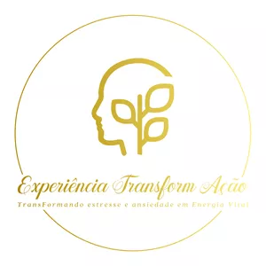 Experiência TransFormAção - Transformando o estresse e a ansiedade em Energia Vital.