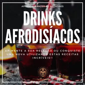 Imagem de capa para o Ebook E-BOOK COM OS MELHORES DRINKS AFRODISÍACOS