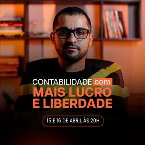 Imagem de capa para o Evento online Ingresso [ 15 e 16 de Abril ] - Contabilidade com mais Lucro e Liberdade