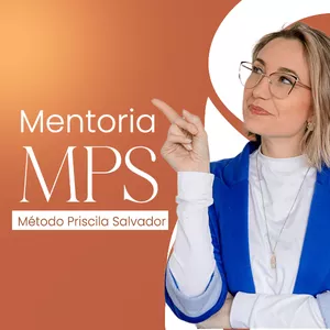Imagem de capa para o Curso online Mentoria MPS "Método Priscila Salvador" 