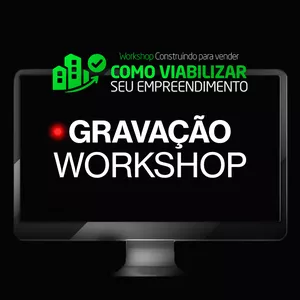 Imagem de capa para o Curso online Gravação do Workshop - Como Viabilizar Seu Empreendimento 