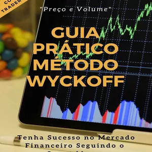 Imagem de capa para o Ebook Guia Pratico Metodo Wyckoff - Custodio, Eduardo
