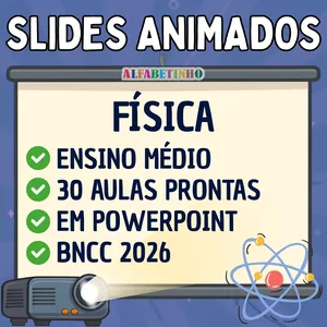Imagem do curso SLIDES ANIMADOS - FÍSICA - ENSINO MÉDIO - BNCC 2026