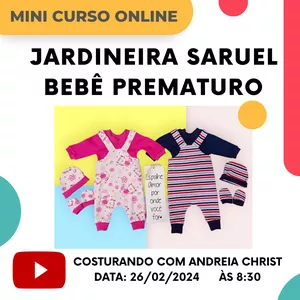 Imagem de capa para o Curso online Whorkshop Jardineira Saruel - Bebê Prematuro 