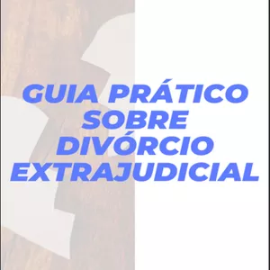 Imagem principal do produto GUIA PRÁTICO DO DIVÓRCIO EXTRAJUDICIAL
