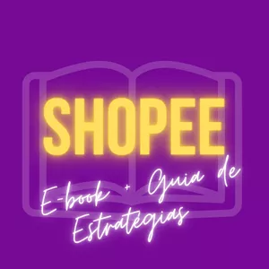 Imagem de capa para o Ebook Afiliado Shopee: E-book + Guia de Estratégias 