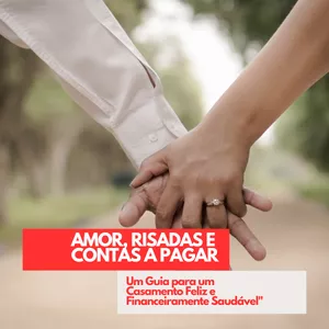 Imagem de capa para o Ebook Amor, Risadas e Contas a Pagar: Um Guia Divertido para um Casamento Feliz e Financeiramente Saudável