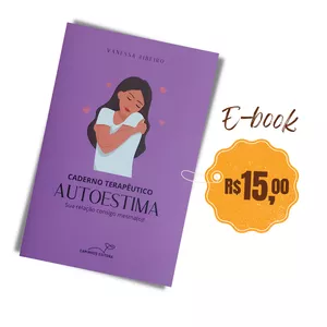 Imagem de capa para o Ebook E-book Caderno Terapêutico Autoestima: sua relação consigo mesma(o)