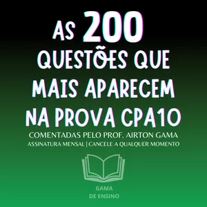 Imagem de capa para o Curso online AS 200 QUESTÕES QUE MAIS APARECEM EM CPA10