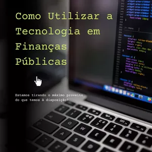 Imagem de capa para o Ebook Como utilizar a tecnologia em finanças públicas