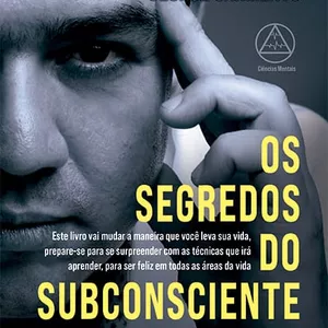 Imagem de capa para o Ebook Os Segredos do Subconsciente