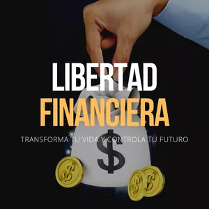 Imagen de portada para Ebook Libertad Financiera: Transforma tu Vida y Controla tu Futuro