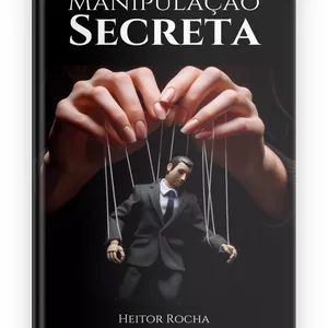 Imagem de capa para o Ebook Manipulação Secreta (Como viciar um homem em 8 passos)