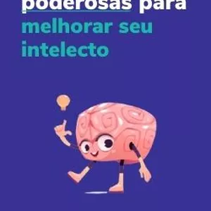 Imagem de capa para o Ebook Dicas poderosas para melhorar seu intelecto