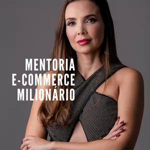 Imagem de capa para o Curso online Mentoria E-commerce Milionário