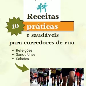 Imagem de capa para o Ebook 10 Receitas práticas, rápidas e saudáveis para corredores de rua