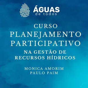 Imagem de capa para o Curso online Curso Planejamento Participativo na Gestão de Recursos Hídricos