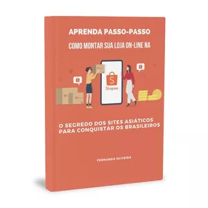 Imagem de capa para o Ebook Aprenda passo a passo como montar sua loja virtual na Shopee 
