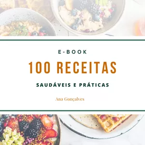 Imagem de capa para o Ebook E-book 100 Receitas Saudáveis e Práticas