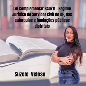 Imagem de capa para o Curso online Lei Complementar 840/11 - Regime Jurídico do Servidor Civil do DF, Autarquias e Fundações Públicas Distritais