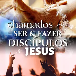 Imagem de capa para o Ebook Chamados para SER e FAZER Discípulos de Cristo