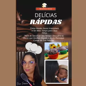 Imagem de capa para o Ebook DELÍCIAS RÁPIDAS: Como Vender Doces Irresistíveis e Ter Mais Tempo para seu Filho!