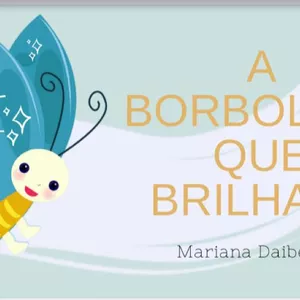 A Borboleta que brilhava por Mariana Daibert de Navarro
