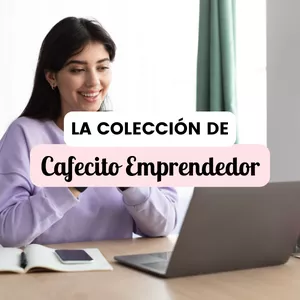 Imagen de portada para Curso online La Colección de Cafecito Emprendedor