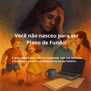Imagem do curso Você Não Nasceu Para Ser Plano de Fundo - O guia prático para você se reconectar com sua essência e finalmente assumir o protagonismo da sua história.
