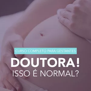 Imagem de capa para o Curso online Dra. Isso é Normal?