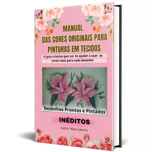 Imagem de capa para o Ebook Manual das Cores Originais - Pintura em Tecidos