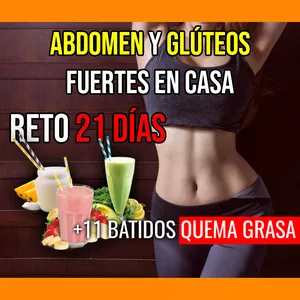 Imagen de portada para Ebook ¡Reto 21 Días Abdomen y Glúteos! +11 BATIDOS QUEMADORES DE GRASA