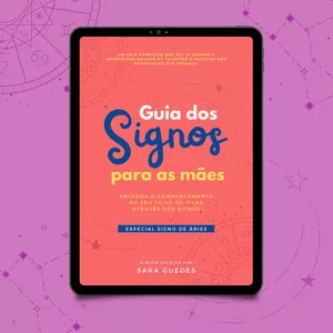 Imagem de capa para o Ebook E-book Guia dos Signos para Mães: Especial Signo de Áries