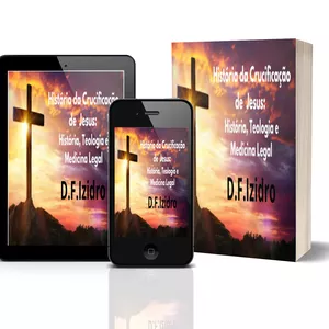 Imagem de capa para o Ebook História da Crucificação de Jesus: História, Teologia e Medicina Legal