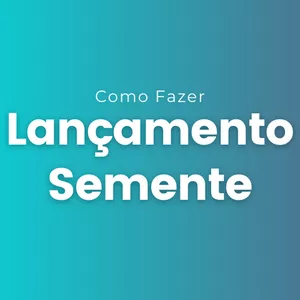 Imagem de capa para o Ebook eBook - Como Fazer Lançamento Semente