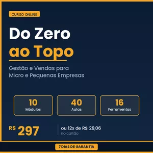 Imagem de Do Zero ao Topo - Gestão e vendas para (MPE) Micro e Pequenas Empresas criado por BRYAN MICHAEL MULLER na hotmart
