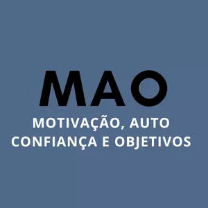Imagem de capa para o Curso online M.A.O. - Motivação, Auto confiança e Objetivos