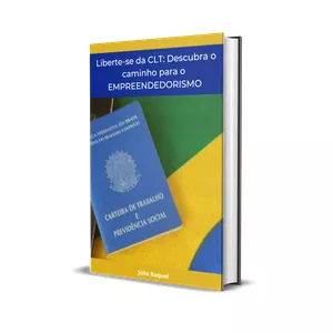 Imagem de capa para o Ebook Liberte-se da CLT: Descubra o caminho para o empreendedorismo.