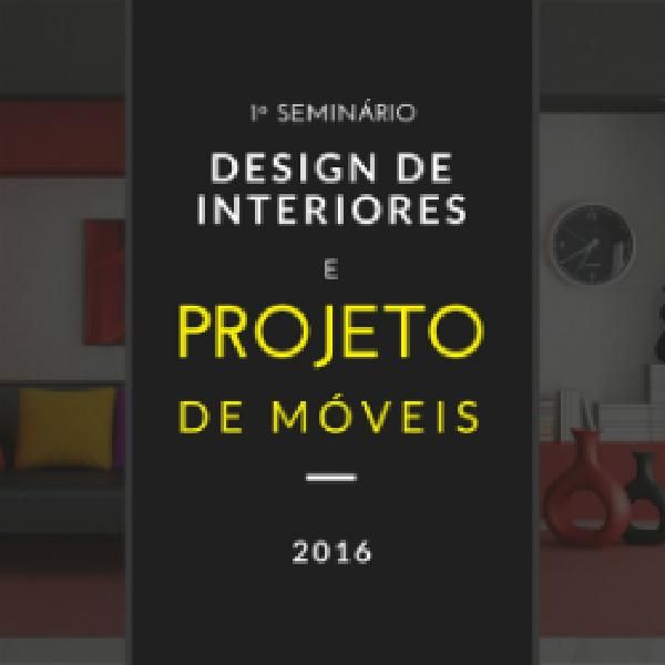Seminario De Design De Interiores E Projeto De Moveis 2º Lote