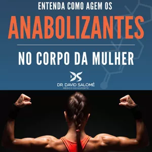 Imagem de capa para o Ebook ENTENDA COMO AGEM OS ANABOLIZANTES NO CORPO DE MULHER.
