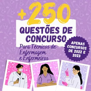 Imagem de capa para o Ebook +250 QUESTÕES DE CONCURSO PARA TÉCNICOS DE ENFERMAGEM E ENFERMEIROS