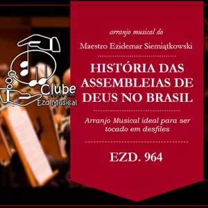 Imagem de capa para o Ebook A Asembleia de Deus no Brasil Chegou | Arranjo Ideal para Desfiles
