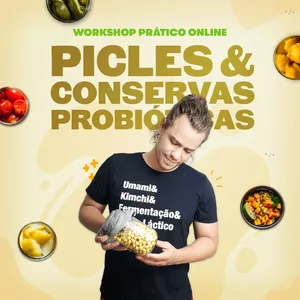Imagem de capa para o Curso online Workshop de Picles e Conservas Probioticas com Bruno Aguiar