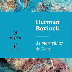 Curso As maravilhas de Deus - Curso de Dogmática Reformada